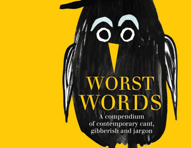 Worst Words: A New Compendium of Contemporary Cant and Gibberish