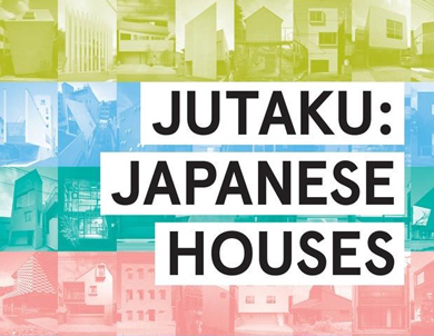 Jutaku: Japanese Houses